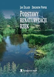 Podstawy renaturyzacji rzek, POPEK ZBIGNIEW