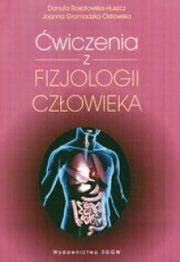 Ćwiczenia z fizjologii człowieka, GROMADZKA-OSTROWSKA J., ROSOŁOWSKA-HUSZCZ D.