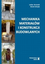 Mechanika materiałów i konstrukcji budowlanych, Brunarski Lesław, Dohojda Marek