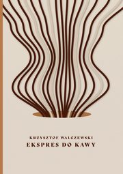 Ekspres do kawy, Walczewski Krzysztof
