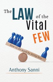 The Law of The Vital Few, Sanni Anthony