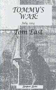 Tommy's War, East Tom