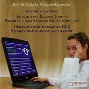Anatomia człowieka Interaktywny egzamin testów polsko-łacińsko-angielski atlas anatomiczny, Gielecki J.