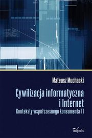 Cywilizacja informatyczna i Internet, Muchacki Mateusz