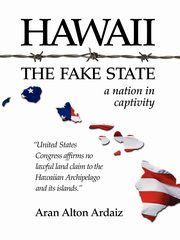 Hawaii - The Fake State, Ardaiz Aran Alton