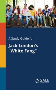 A Study Guide for Jack London's 