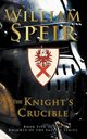 The Knight's Crucible, Speir William