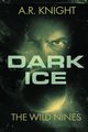 Dark Ice, Knight A.R.