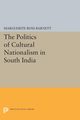 The Politics of Cultural Nationalism in South India, Barnett Marguerite Ross