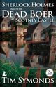 Sherlock Holmes and The Dead Boer at Scotney Castle, Symonds Tim