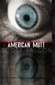 American Mutt, Falcon Scott
