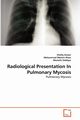Radiological Presentation In Pulmonary Mycosis, Anwar Shafiq