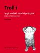 Troll 1 Język duński teoria i praktyka Poziom podstawowy, Balicki Maciej