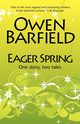 Eager Spring, Barfield Owen