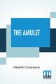 The Amulet, Conscience Hendrik