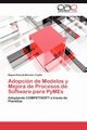 Adopción de Modelos y Mejora de Procesos de Software para PyMEs, Morales Trujillo Miguel Ehécatl
