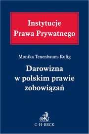 Darowizna w polskim prawie zobowiązań, Tenenbaum-Kulig Monika