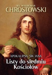 Listy do siedmiu Kościołów, Chrostowski Waldemar